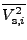 $\displaystyle \overline{{V_{{\rm s},i}^2}}$